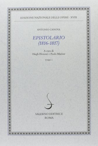 Epistolario (1816-1817) vol.1 di Antonio Canova edito da Salerno