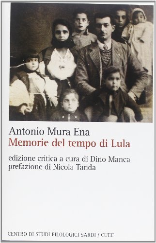 Memorie del tempo di Lula di Antonio Mura edito da CUEC Editrice