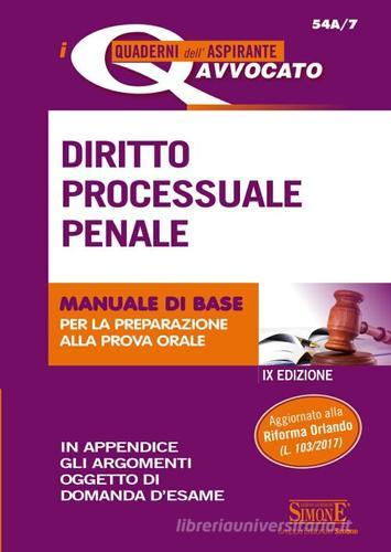 Diritto processuale penale. Manuale di base per la preparazione alla prova orale edito da Edizioni Giuridiche Simone