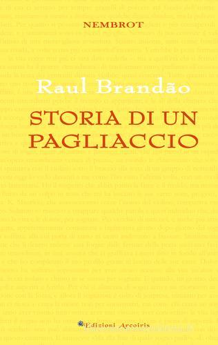 Storia di un pagliaccio di Raul Brandão edito da Edizioni Arcoiris