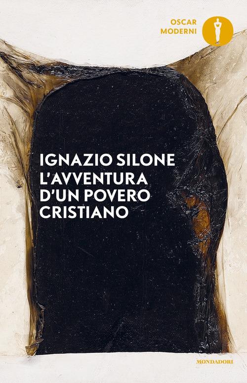 Libro L'avventura d'un povero cristiano di Ignazio Silone Oscar moderni di Mondadori
