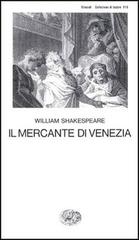 Il mercante di Venezia di William Shakespeare edito da Einaudi