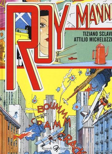 Roy Mann di Tiziano Sclavi, Attilio Micheluzzi edito da Rizzoli Lizard