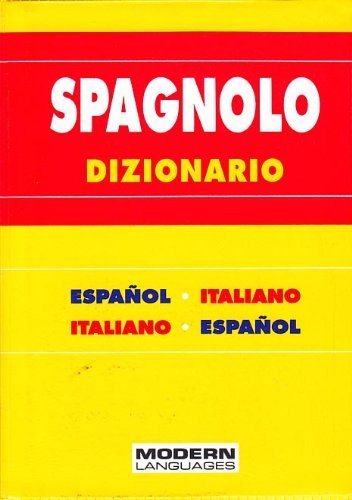 Dizionario di spagnolo. Spagnolo-italiano, italiano-spagnolo edito da Modern Publishing House