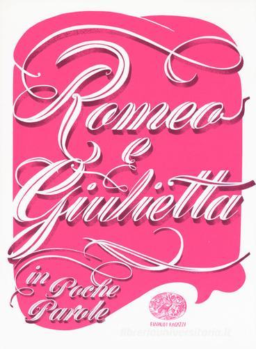 Romeo e Giulietta da William Shakespeare di Beatrice Masini edito da Einaudi Ragazzi