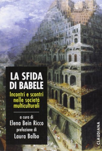 La sfida di Babele. Incontri e scontri nelle società multiculturali edito da Claudiana