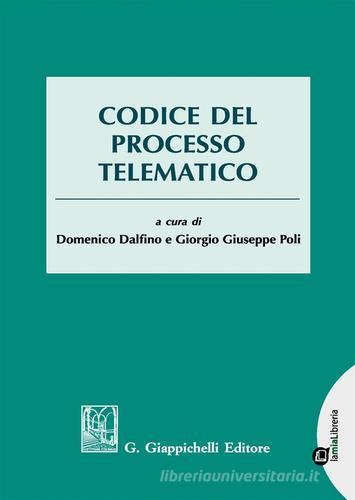 Codice del processo telematico edito da Giappichelli-Linea Professionale