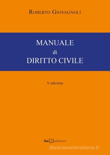 Manuale di diritto civile di Roberto Giovagnoli edito da ITA
