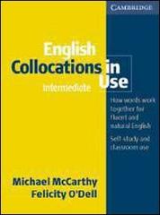 English collocation in use. Per le Scuole superiori di Michael McCarthy, Felicity O'Dell edito da Loescher