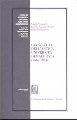 Gli statuta dell'antica Università di Macerata (1540-1824) di Sandro Serangeli, Lorella Ramadù Mariani, Raffaella Zambuto edito da Giappichelli