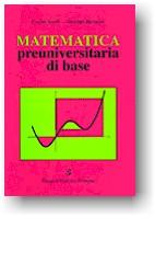 Matematica preuniversitaria di base di Emilio Acerbi, Giuseppe Buttazzo edito da Pitagora
