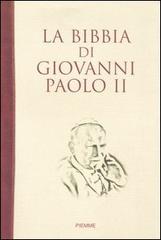 La Bibbia di Giovanni Paolo II edito da Piemme