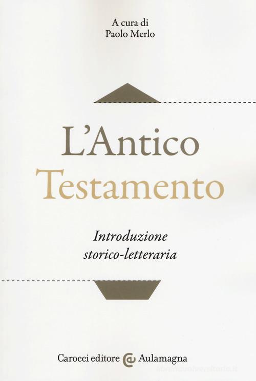 L' Antico Testamento. Introduzione storico-letteraria - 9788843093786 in  Studi ed esegesi biblica