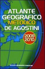 Atlante geografico metodico 2009-2010 edito da De Agostini