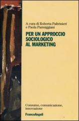 Per un approccio sociologico al marketing edito da Franco Angeli