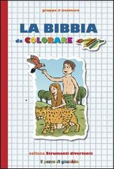 La Bibbia da colorare. Ediz. illustrata di Silvia Vecchini edito da Il Pozzo di Giacobbe