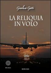 La reliquia in volo di Gianluca Gatti edito da SBC Edizioni