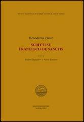 Scritti su Francesco De Sanctis di Benedetto Croce edito da Giannini Editore