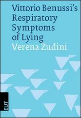 Vittorio Benussi's respiratory symptoms of lying di Verena Zudini edito da EUT