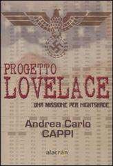 Progetto Lovelace. Una missione per Nightshade di Andrea Carlo Cappi edito da Alacrán