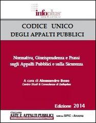 Codice unico degli appalti pubblici. Normativa, giurisprudenza e prassi sugli appalti pubblici di Alessandro Boso edito da SIFIC