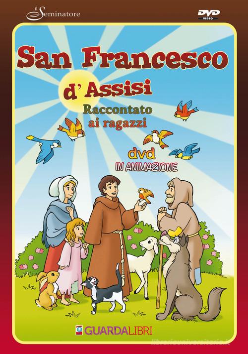 San Francesco d'Assisi raccontato ai bambini. DVD. Con libro edito da Il Seminatore