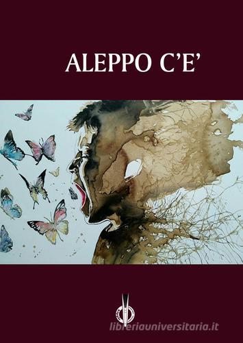 Aleppo c'è edito da Kipple Officina Libraria