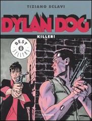 Dylan Dog. Killer! di Tiziano Sclavi edito da Mondadori