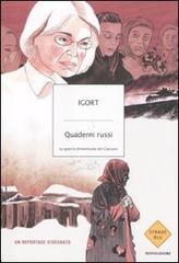 Quaderni russi. La guerra dimenticata del Caucaso di Igort edito da Mondadori