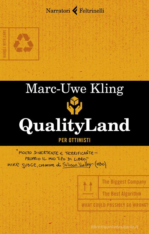 Qualityland. Per ottimisti di Marc-Uwe Kling edito da Feltrinelli