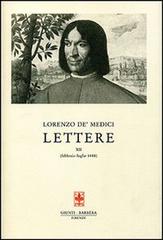 Lettere vol.12 di Lorenzo de' Medici edito da Giunti Editore
