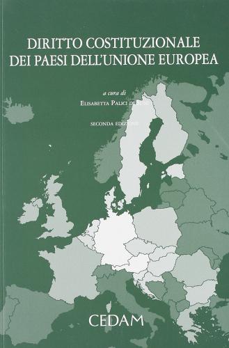 Diritto costituzionale dei paesi dell'Unione Europea edito da CEDAM