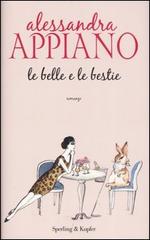 Le belle e le bestie di Alessandra Appiano edito da Sperling & Kupfer