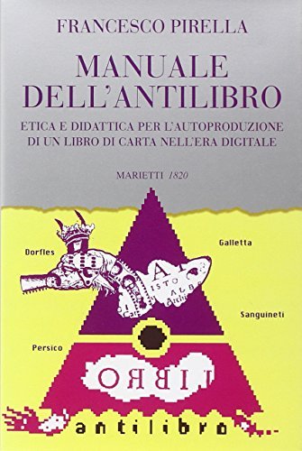 Manuale dell'antilibro di Francesco Pirella edito da Marietti 1820