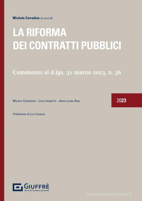 La riforma dei contratti pubblici. Commento al d.lgs. 31 marzo 2023, n. 36 edito da Giuffrè