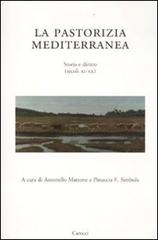 La pastorizia mediterranea. Storia e diritto (secoli XI-XX) edito da Carocci