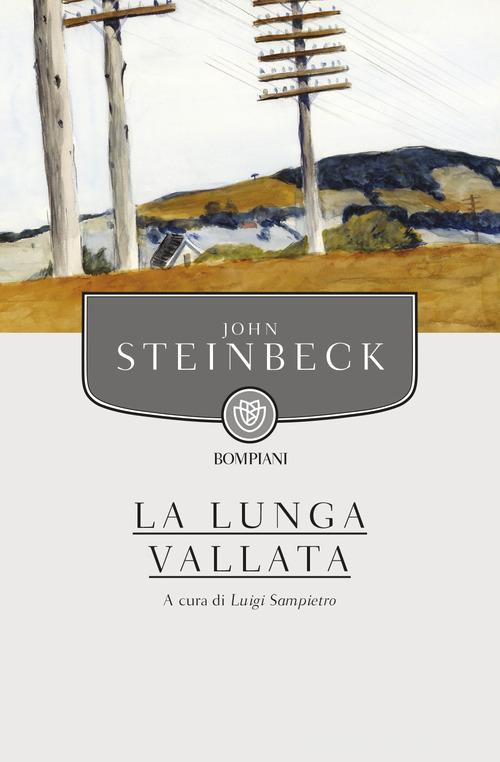 Libro La lunga vallata di John Steinbeck Tascabili narrativa di Bompiani