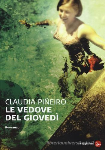 Le vedove del giovedì di Claudia Piñeiro edito da Il Saggiatore