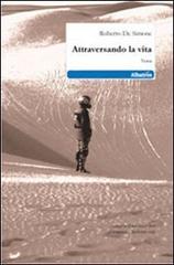 Attraversando la vita di Roberto De Simone edito da Gruppo Albatros Il Filo