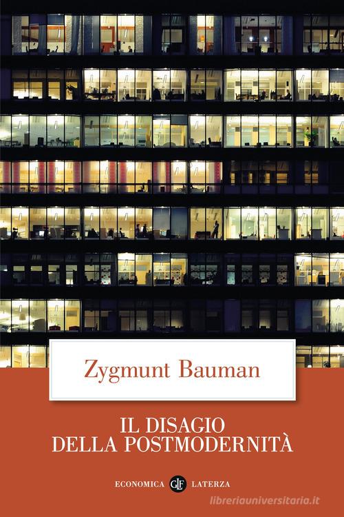 Il disagio della postmodernità di Zygmunt Bauman edito da Laterza