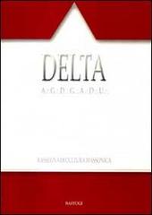 Delta. Rassegna di cultura massonica vol.101 edito da BastogiLibri