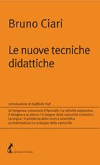 Le nuove tecniche didattiche di Bruno Ciari edito da Edizioni dell'Asino