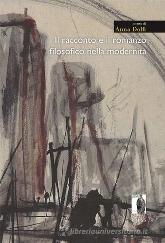 Il racconto e il romanzo filosofico nella modernità edito da Firenze University Press