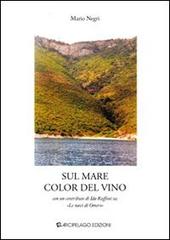 Sul mare color del vino di Mario Negri edito da Arcipelago Edizioni