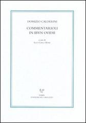 Commentarioli in Ibyn Ovidii di Domizio Calderini edito da Sismel