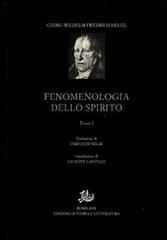 Fenomenologia dello spirito vol.1 di Friedrich Hegel edito da Storia e Letteratura