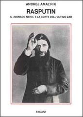 Rasputin di Andrej Amal'rick edito da Einaudi