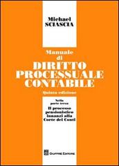 Manuale di diritto processuale contabile di Michael Sciascia edito da Giuffrè
