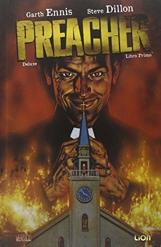 Preacher deluxe vol.1 di Garth Ennis, Steve Dillon edito da Lion
