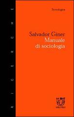 Manuale di sociologia di Salvador Giner edito da Booklet Milano